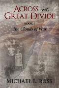 Across the Great Divide: Book 1 the Clouds of War