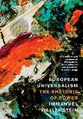 European Universalism: The Rhetoric of Power