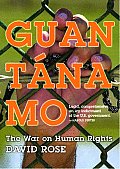 Guantanamo The War On Human Rights