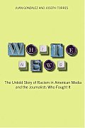 White News The Untold Story Of Racism In
