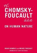 Chomsky Foucault Debate On Human Nature