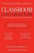 Classroom Conversations: A Collection of Classics for Parents and Teachers