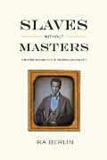 Slaves Without Masters: The Free Negro in the Antebellum South