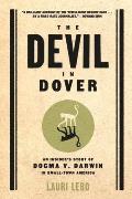 Devil in Dover An Insiders Story of Dogma v Darwin in Small Town America
