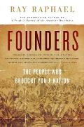 Founders: The People Who Brought You a Nation