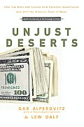 Unjust Deserts How the Rich Are Taking Our Common Inheritance