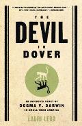 The Devil in Dover: An Insider's Story of Dogma v. Darwin in Small-Town America