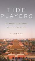 Tide Players The Movers & Shakers of a Rising China