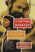 Saving Remnant The Radical Lives of Barbara Deming & David McReynolds
