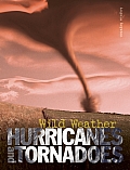 Wild Weather Hurricanes & Tornadoes