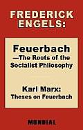 Feuerbach The Roots of the Socialist Philosophy Theses on Feuerbach