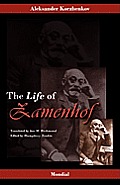 Zamenhof: The Life, Works and Ideas of the Author of Esperanto