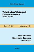 Vollst?ndiges W?rterbuch Esperanto-Deutsch in zwei B?nden, Band 1 (A - K)