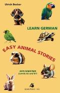 Learn German - Easy Animal Stories with Exercises (Levels A2 and B1)