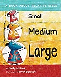 Small Medium Large
