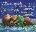 Good Night Little Sea Otter Spanish English