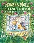 Mouse and Mole: The Secret of Happiness