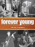 Forever Young The Rock & Roll Photography of Chuck Boyd