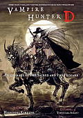 Vampire Hunter D 06 Pilgrimage Of the Sacred & the Profane Light Novel