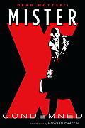 Mister X Condemned