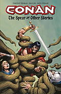 Conan the Cimmerian The Spear & Other Stories