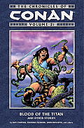 Chronicles of Conan Volume 21 Blood of the Titan & Other Stories
