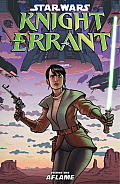 Star Wars Knight Errant Volume 1 Aflame