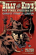 Billy the Kids Old Timey Oddities & the Ghastly Fiend of London Volume 2
