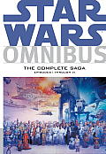 Star Wars Omnibus Episodes I VI The Complete Saga