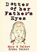 Dotter of Her Fathers Eyes