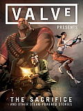 Valve Presents Sacrifice & Other Steam Powered Stories Volume 1
