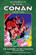 Chronicles of King Conan Volume 3 Haunter of the Cenotaph & Other Stories