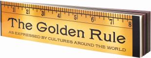 The Golden Rule: As Expressed by Cultures Around the World