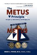 The METUS Principle: Recognizing, Understanding, and Managing Fear (HC)