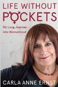 Life Without Pockets: My Long Journey into Womanhood