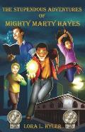 Stupendous Adventures of Mighty Marty Hayes