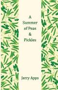 A Summer of Peas and Pickles
