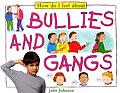 Bullies & Gangs
