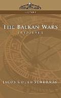 The Balkan Wars: 1912-1913