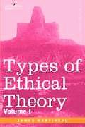 Types of Ethical Theory: Volume I