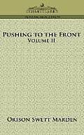 Pushing to the Front Volume II
