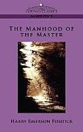 The Manhood of the Master
