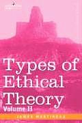 Types of Ethical Theory: Volume II