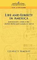 Life and Liberty in America, Sketches of a Tour in the United States and Canada in 1857-8