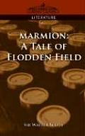 Marmion: A Tale of Flodden Field