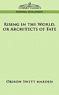 Rising in the World, or Architects of Fate