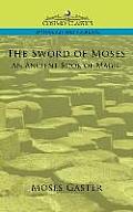 The Sword of Moses, an Ancient Book of Magic