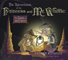 Adventures of the Princess & Mr Whiffle The Dark of Deep Below