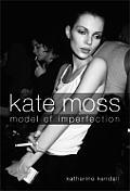 Kate Moss Model Of Imperfection