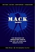 Mack Tactics The Science of Seduction Meets the Art of Hostage Negotiation